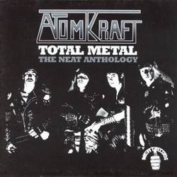 Atomkraft : Total Metal : the Neat Anthology